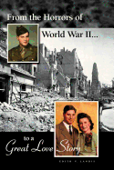 From the Horrors of World War II to a Great Love Story