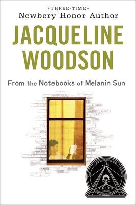 From the Notebooks of Melanin Sun - Woodson, Jacqueline