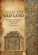 From The Old Land: A summary of the Ferdowsi's Shahnameh tales