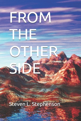 From the Other Side - Stephenson, Steven L