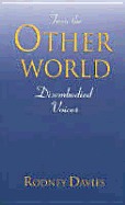 From the Other World: Disembodied Voices