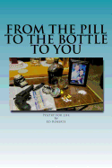 From the Pill to the Bottle to You