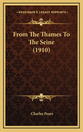 From the Thames to the Seine (1910)