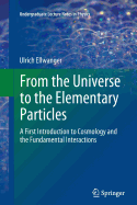 From the Universe to the Elementary Particles: A First Introduction to Cosmology and the Fundamental Interactions