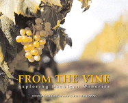 From the Vine: Exploring Michigan Wineries - Kegerreis, Sharon, and Hathaway, Lorri