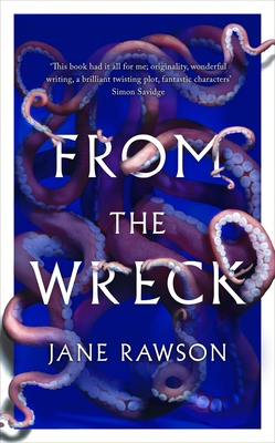 From The Wreck - Rawson, Jane