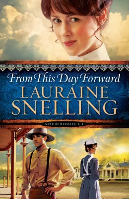 From This Day Forward - Snelling, Lauraine