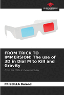 From Trick to Immersion: The use of 3D in Dial M to Kill and Gravity