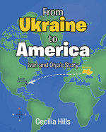 From Ukraine to America: Ivan and Olya's Story