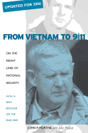 From Vietnam to 9/11: On the Front Lines of National Security, with a New Epilogue on the Iraq War