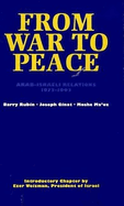 From War to Peace: Arab-Israeli Relations, 1973-1993