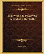 From Wealth To Poverty Or The Tricks Of The Traffic