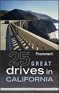 Frommer's 25 Great Drives in California