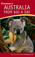 Frommer's Australia from $60 a Day - Llewellyn, Marc, and Mylne, Lee