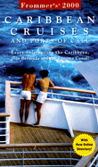 Frommer's? Carribean Cruises and Ports of Call: Every Ship Sailing the Caribbean, Plus Bermuda and the Panama Canal!