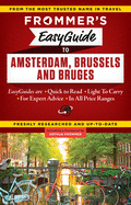 Frommer's Easyguide to Amsterdam, Brussels and Bruges