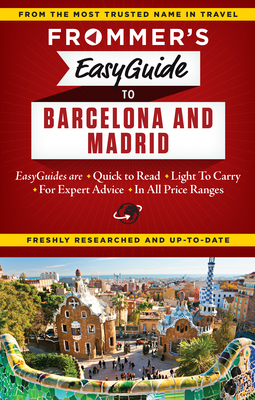 Frommer's Easyguide to Barcelona and Madrid - Harris, Patricia, Ma, PhD, MB, and Lyon, David, Rabbi