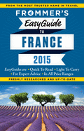 Frommer's Easyguide to France 2015