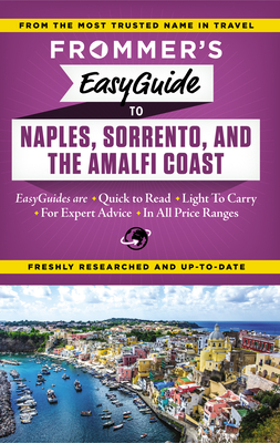 Frommer's Easyguide to Naples, Sorrento and the Amalfi Coast - Brewer, Stephen, MD