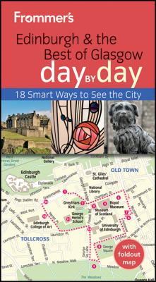 Frommer's Edinburgh and the Best of Glasgow Day by Day - Shelby, Barry