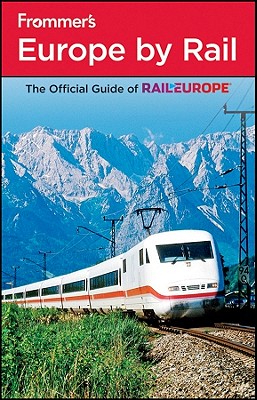 Frommer's Europe by Rail - Baker, Mark, and McDonald, George, and Anderson, Christopher N.
