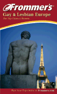 Frommer's Gay & Lesbian Europe: The Top Cities & Resorts - Andrusia, David, and Barbree, Memphis, and Mroue, Haas