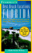 Frommer's Great Beach Vacations: Florida - McDonald, George, and Walton, Chelle Koster, and Stoller, Gary