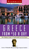 Frommer's Greece from $50 a Day: The Ultimate Guide to Comfortable Low-Cost Travel - Bozman, John, and McCarter, Kyle P