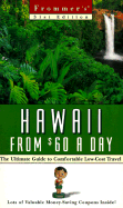 Frommer's Hawaii from $60 a Day - Tizard, Will