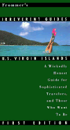 Frommer'S Irreverent Guide to U.S. Virgin Islands: Virgin Islands (U.S.)