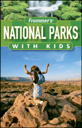 Frommer's National Parks with Kids - Repanshek, Kurt