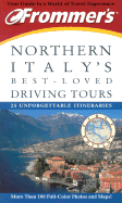 Frommer's Northern Italy's Best-Loved Driving Tours - Tagliaferri, Marina, and Fisher, Barbara (Translated by)