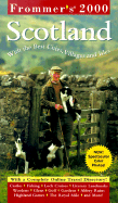 Frommer's Scotland 2000: With the Best Cities, Villages and Isles