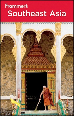Frommer's Southeast Asia - White, Daniel, and Emmons, Ron, and Eveland, Jennifer