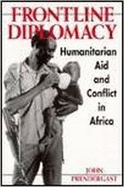 Front Line Diplomacy: Humanitarian Aid and Conflict in Africa