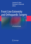 Front Line Extremity and Orthopaedic Surgery: A Practical Guide