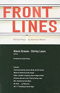 Front Lines: Political Plays by American Women