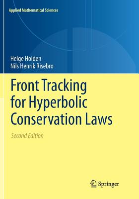 Front Tracking for Hyperbolic Conservation Laws - Holden, Helge, and Risebro, Nils Henrik