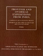 Frontier and Overseas Expeditions from India: Operations Against the Mohmands (including Operations in the Khaiber 1st - 7th May)