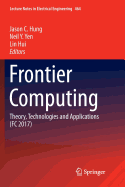 Frontier Computing: Theory, Technologies and Applications (FC 2017)
