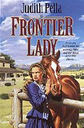 Frontier Lady - Pella, Judith