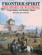 Frontier Spirit: The Story of Wyoming