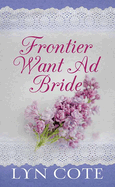 Frontier Want Ad Bride: Wilderness Brides