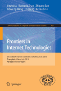 Frontiers in Internet Technologies: Second CCF Internet Conference of China, ICoC 2013, Zhangjiajie, China. Revised Selected Papers - Su, Jinshu (Editor), and Sun, Zhigang (Editor), and Zhao, Baokang (Editor)