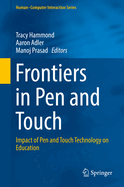Frontiers in Pen and Touch: Impact of Pen and Touch Technology on Education
