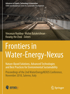 Frontiers in Water-Energy-Nexus--Nature-Based Solutions, Advanced Technologies and Best Practices for Environmental Sustainability: Proceedings of the 2nd Waterenergynexus Conference, November 2018, Salerno, Italy