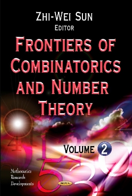 Frontiers of Combinatorics & Number Theory: Volume 2 - Sun, Zhi-Wei (Editor)