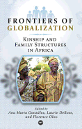 Frontiers of Globalization: Kinship and Family Structures in Africa