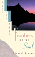 Frontiers of the Soul