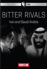 Frontline: Bitter Rivals - Iran and Saudi Arabia